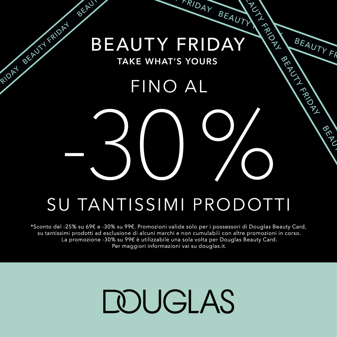 Centro Commerciale Euro Torri | Promozione: Se la bellezza ti tenta… da Douglas c’è il Beauty Friday!
